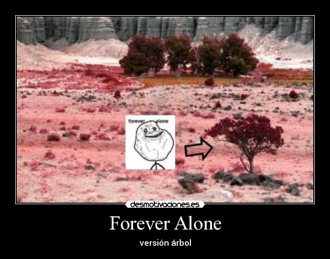 Forever Alone -