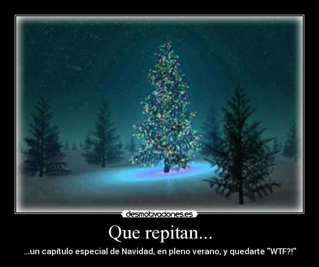 Que repitan... -
