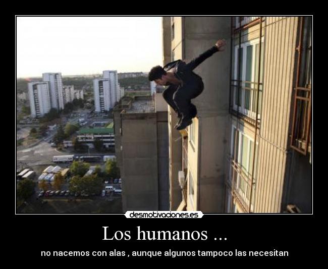 Los humanos ... -