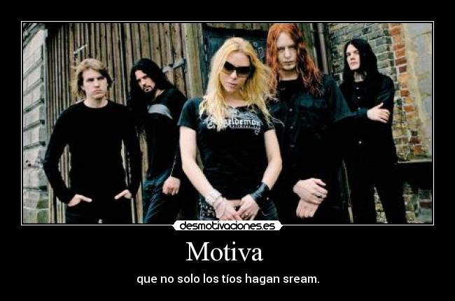 Motiva  - que no solo los tíos hagan sream.