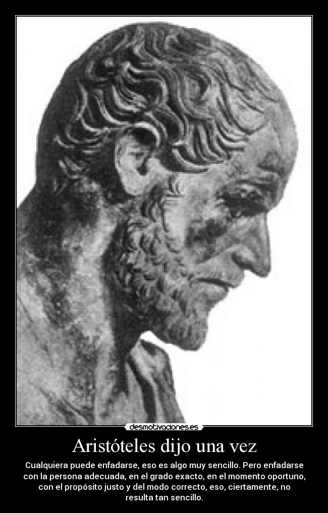 Aristóteles dijo una vez -
