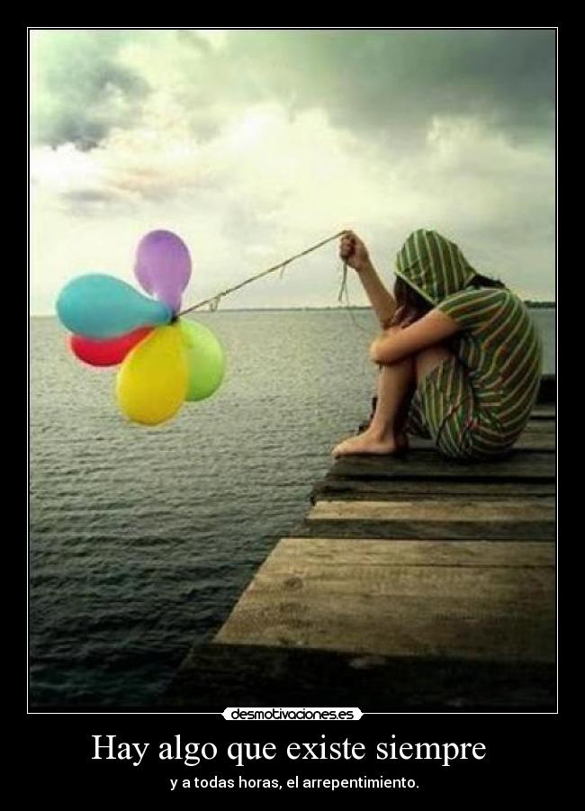 Hay algo que existe siempre -