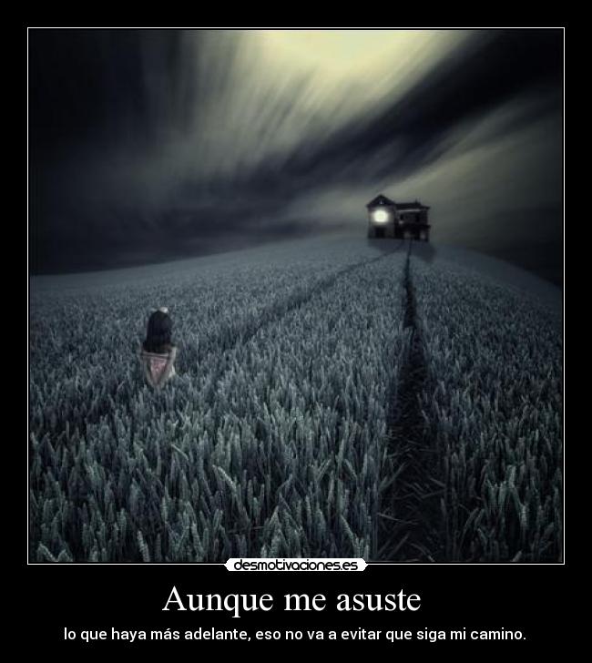 Aunque me asuste  - 