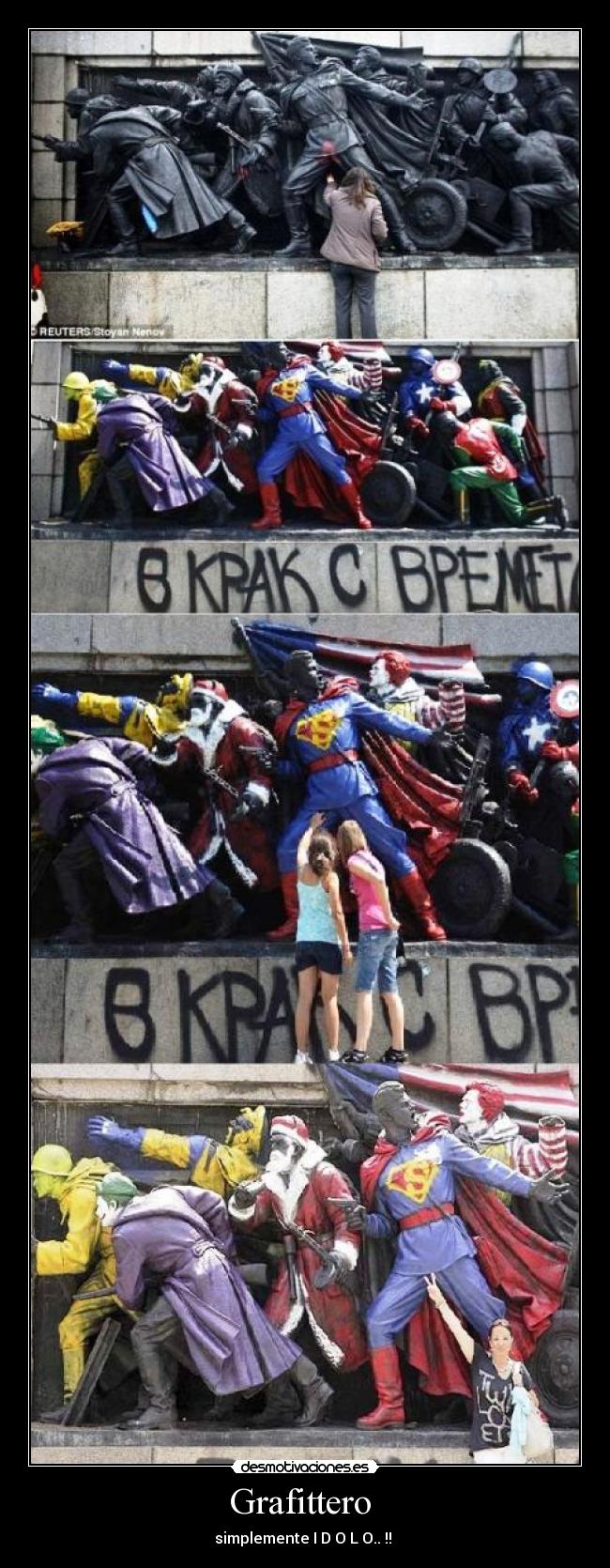 Grafittero  - simplemente I D O L O.. !! 