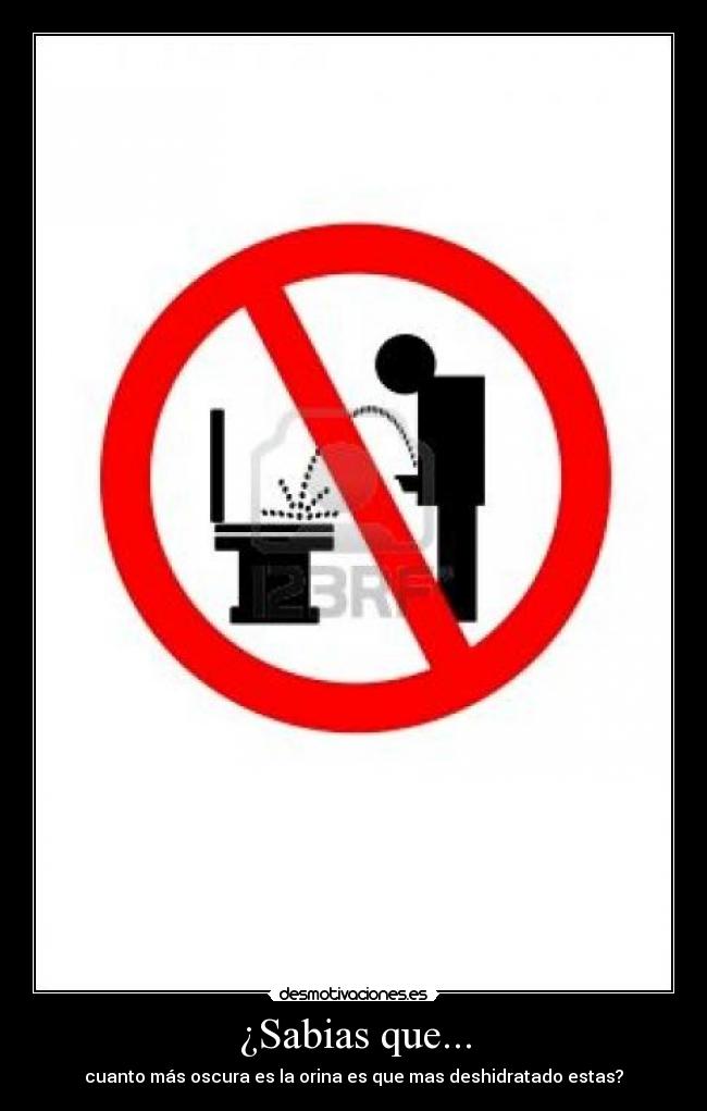 ¿Sabias que... - cuanto más oscura es la orina es que mas deshidratado estas?