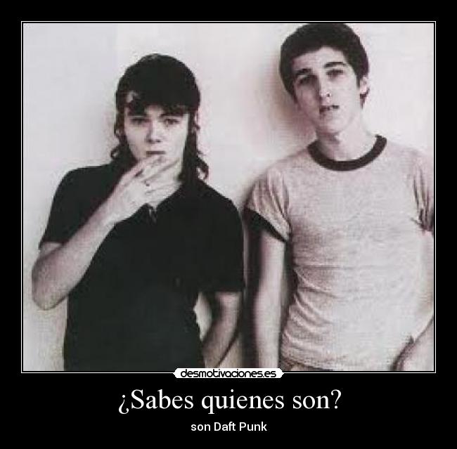 ¿Sabes quienes son? -