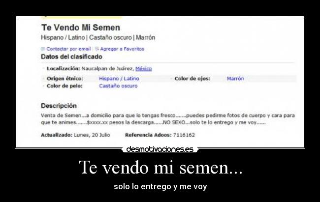 Te vendo mi semen... - solo lo entrego y me voy