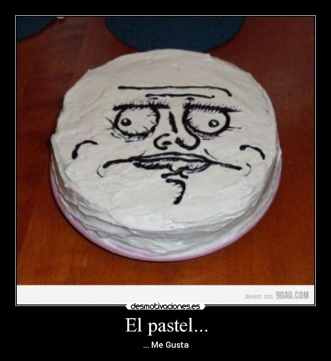 El pastel... - 