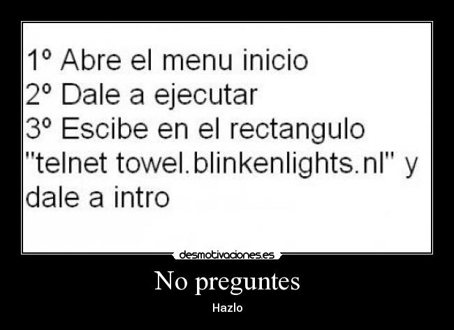 No preguntes - Hazlo