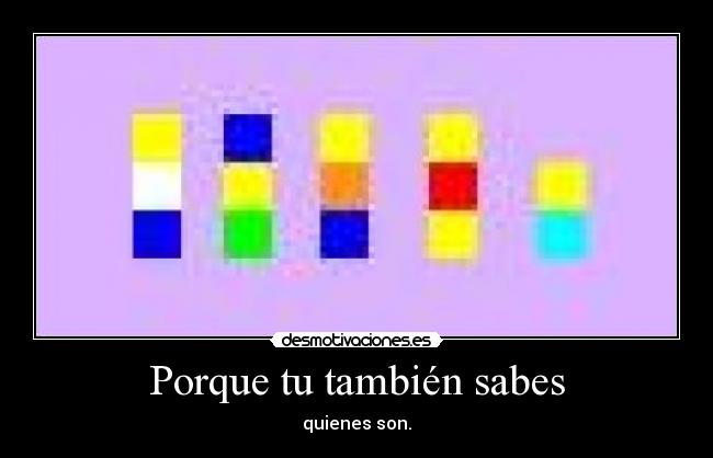 Porque tu también sabes -