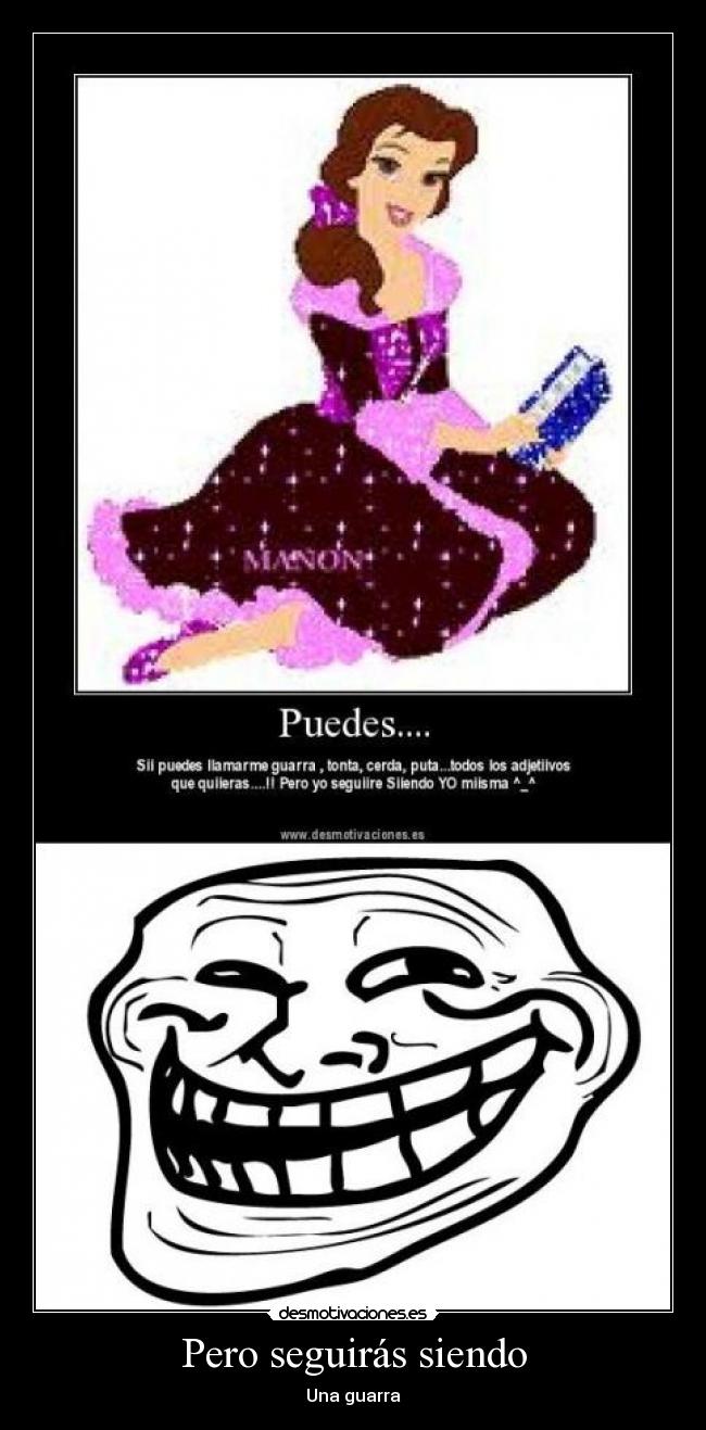 Pero seguirás siendo -