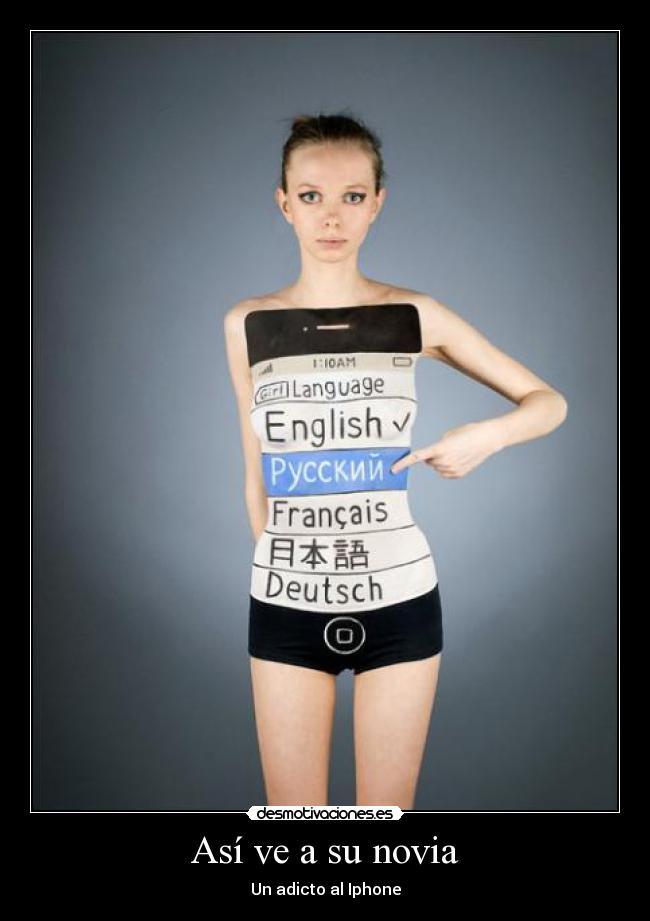 Así ve a su novia - Un adicto al Iphone