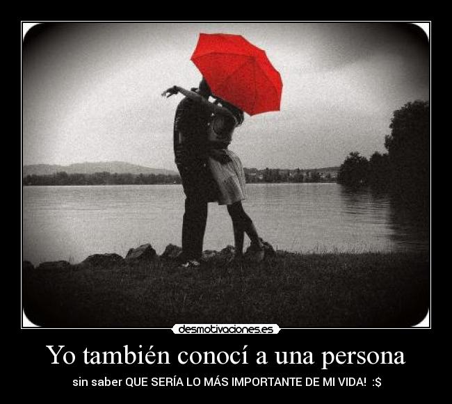 Yo también conocí a una persona - 