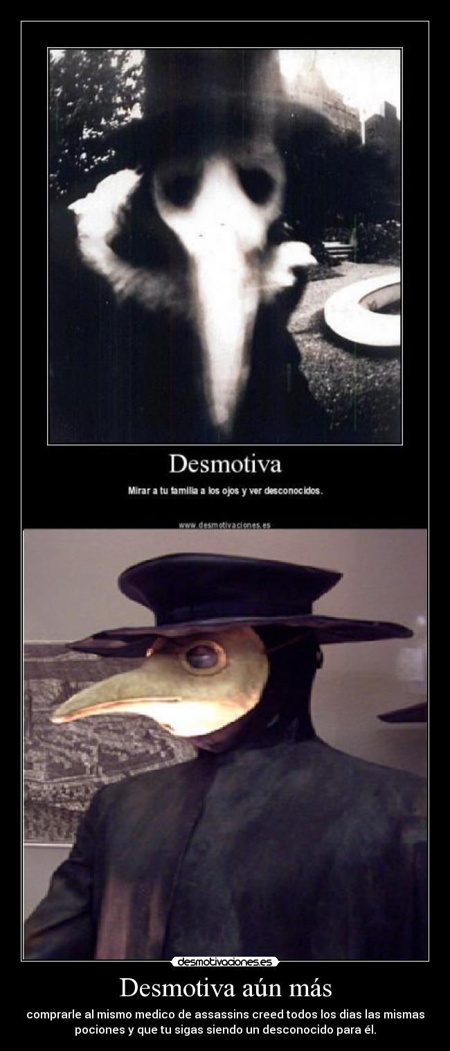Desmotiva aún más -