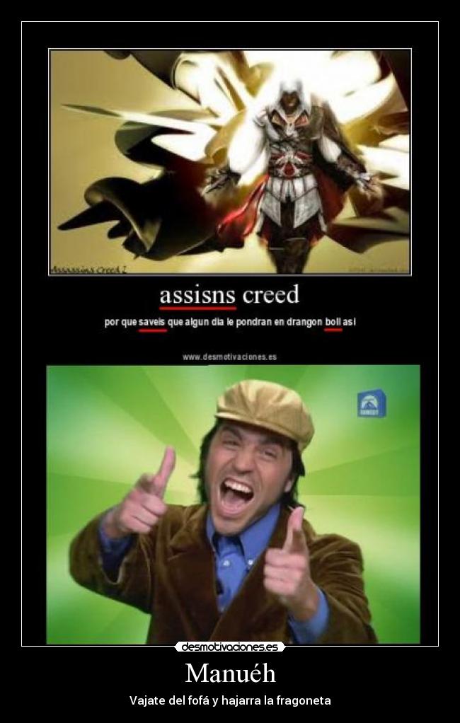 Manuéh - Vajate del fofá y hajarra la fragoneta