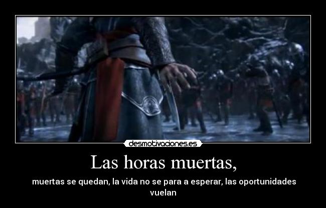 Las horas muertas, -