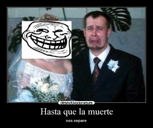 Hasta que la muerte - 