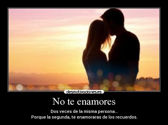 No te enamores - 