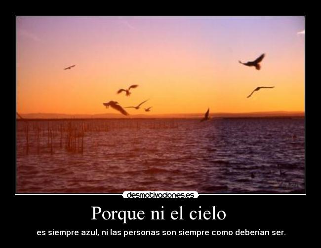 Porque ni el cielo  - 