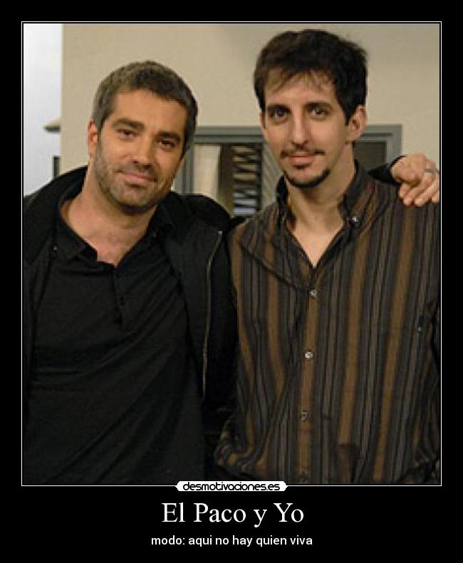 El Paco y Yo - 
