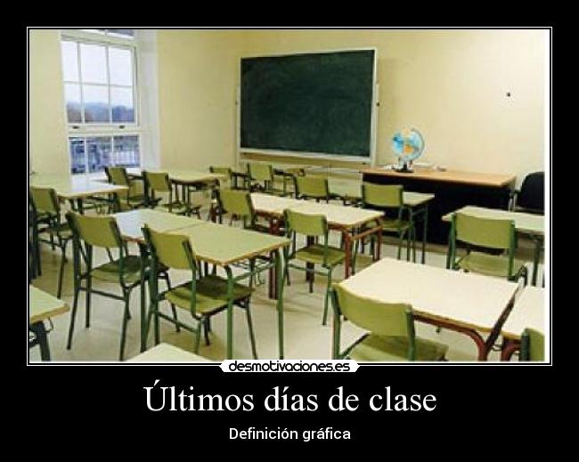 Últimos días de clase - 