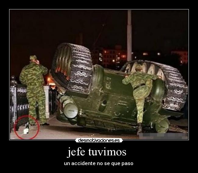 jefe tuvimos -