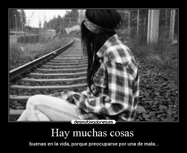 Hay muchas cosas -