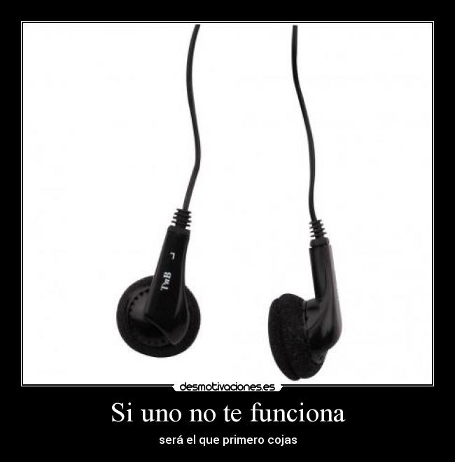 Si uno no te funciona - 