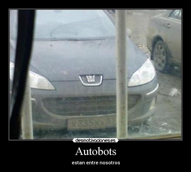 Autobots - estan entre nosotros