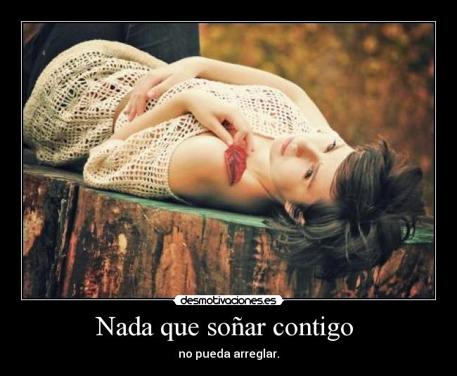 Nada que soñar contigo  - 