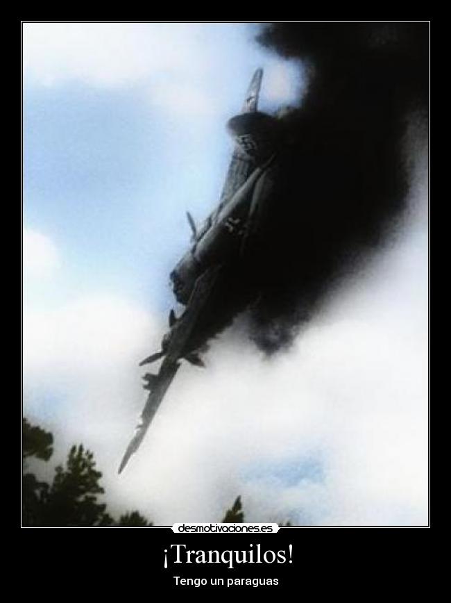 carteles tranquilos tengo paraguas avion avioneta desmotivaciones