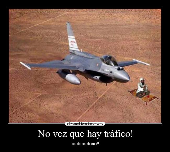 No vez que hay tráfico! - 