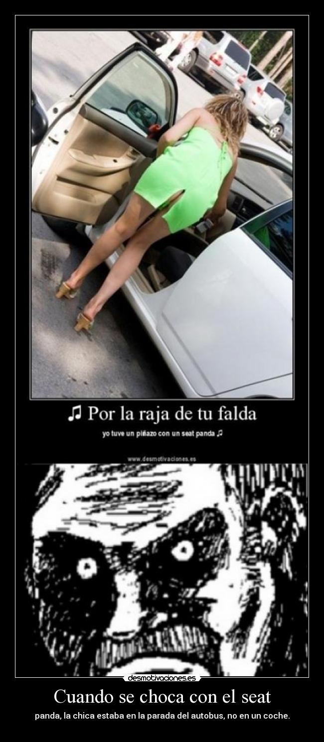 Cuando se choca con el seat - panda, la chica estaba en la parada del autobus, no en un coche.