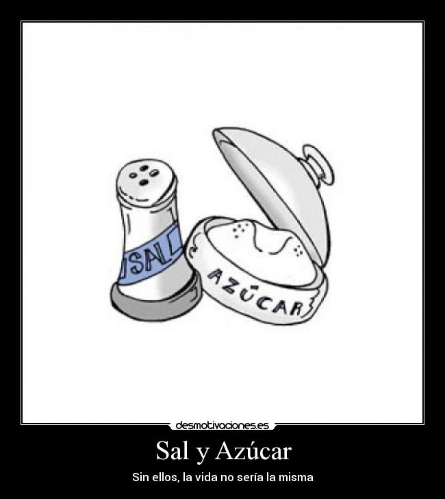 Sal y Azúcar - 