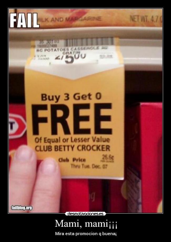 Mami, mami¡¡¡ - Mira esta promocion q buena¡