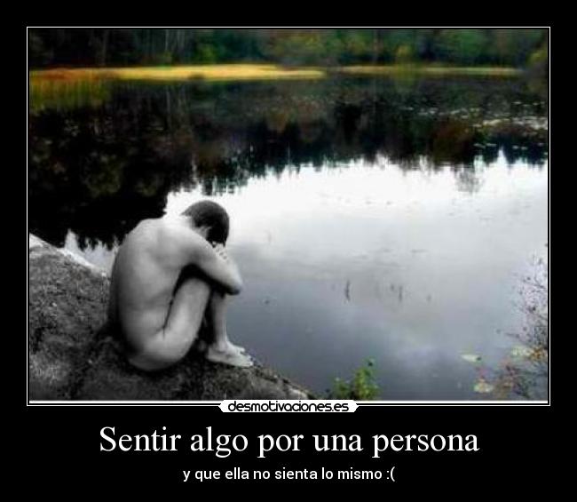 Sentir algo por una persona -