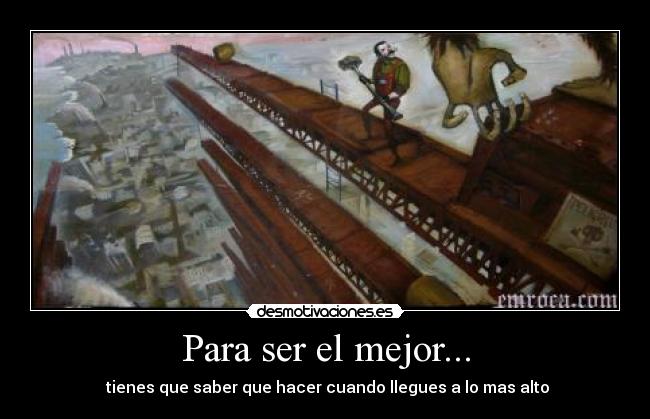 Para ser el mejor... -