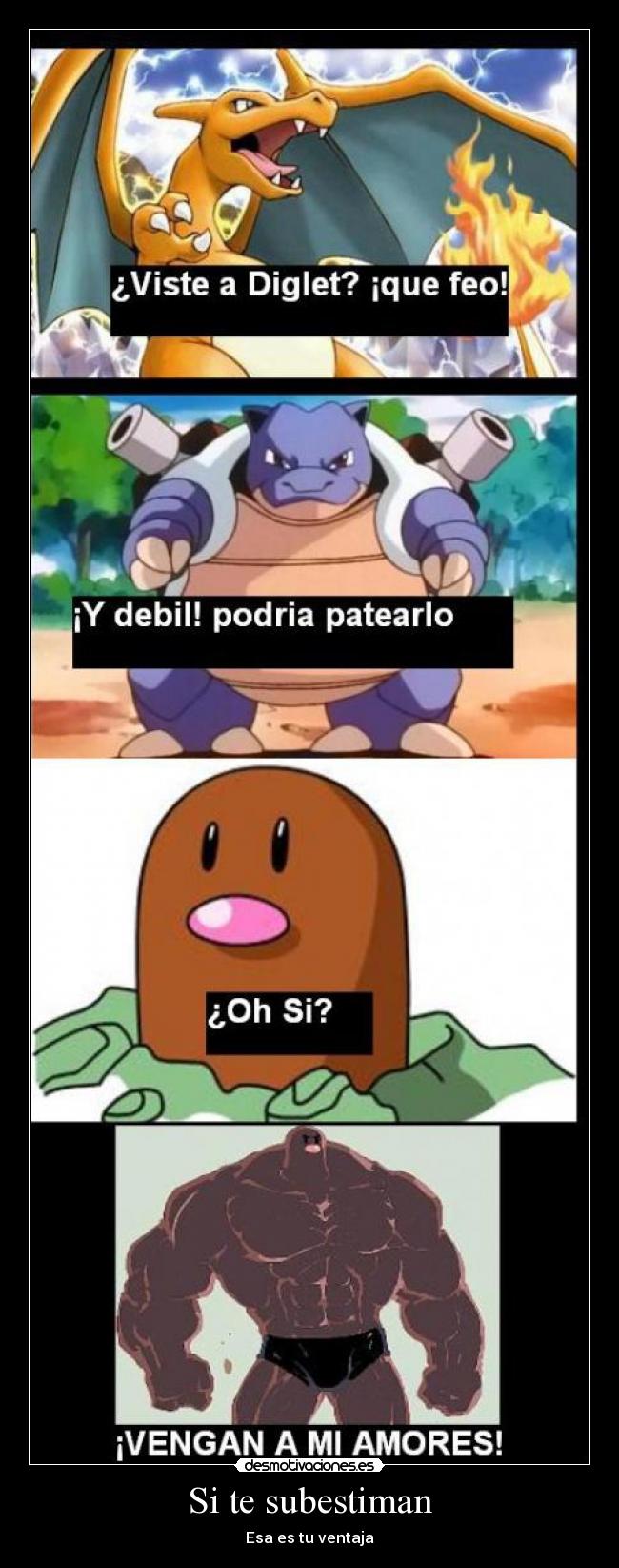 carteles subestimanventajasiteesatupokemondiglet desmotivaciones