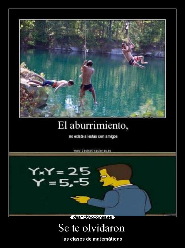 Se te olvidaron  - las clases de matemáticas 
