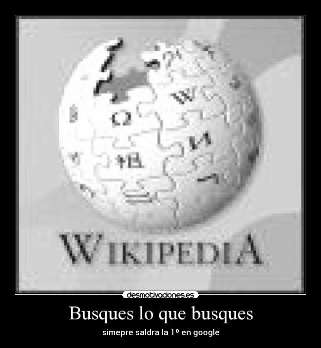 Busques lo que busques -