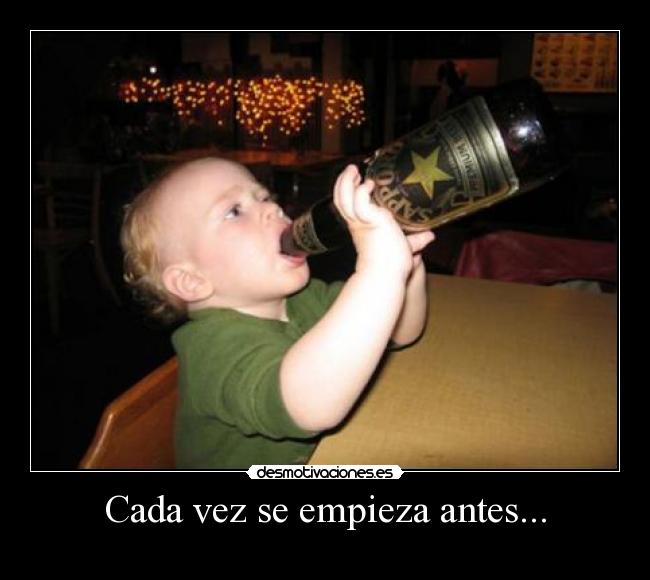 Cada vez se empieza antes... - 