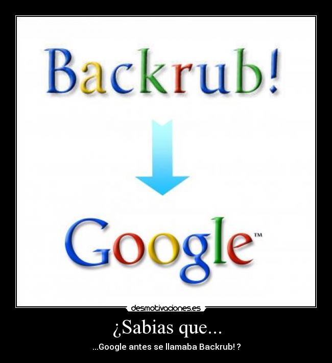 carteles google llamar backrub nombre desmotivaciones