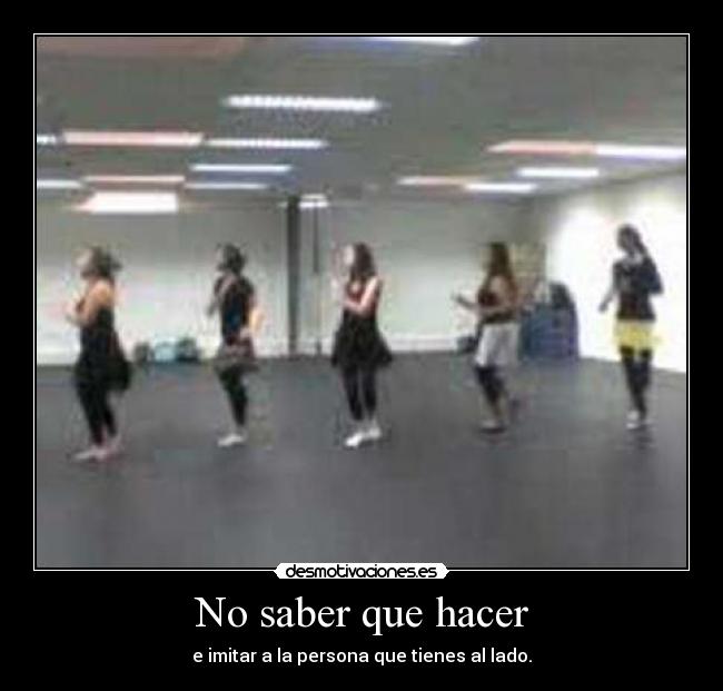 No saber que hacer - 