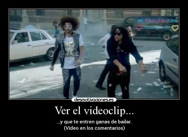 Ver el videoclip... -