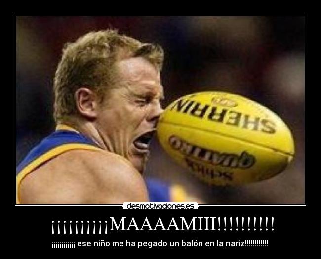 ¡¡¡¡¡¡¡¡¡¡MAAAAMIII!!!!!!!!!! - 