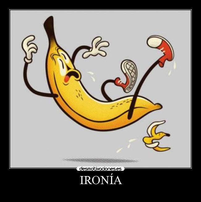 IRONÍA - 