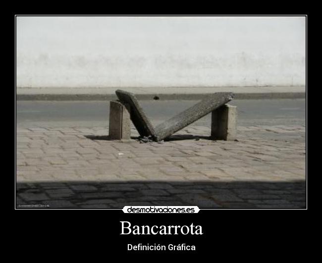 Bancarrota - Definición Gráfica