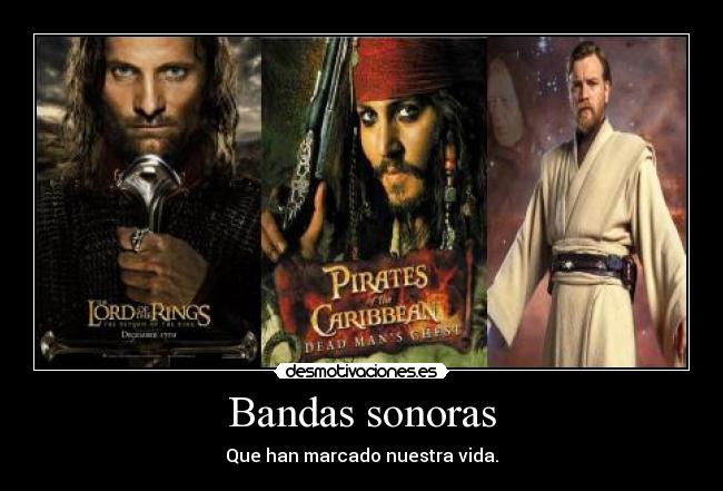 Bandas sonoras - Que han marcado nuestra vida.