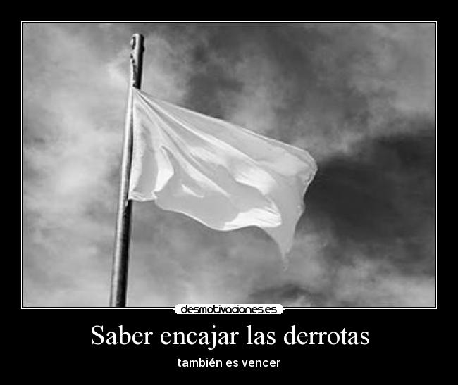 Saber encajar las derrotas -