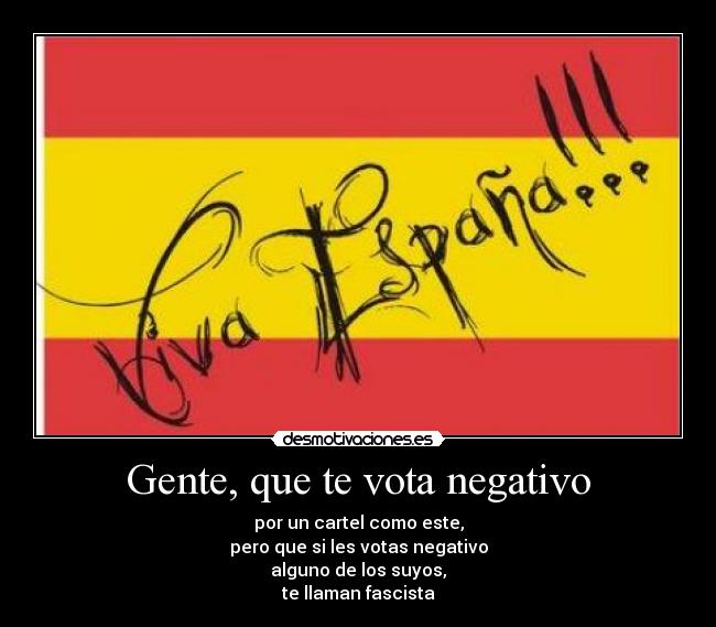 Gente, que te vota negativo -